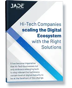 High Tech Companies Scaling the Digital Ecosystem with the Right Solutions