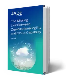 The Missing Link Between Organizational Agility and Cloud Capability